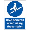 VSafety Hold Handrail When Using These Treairs Sign - 150mm
