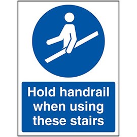 VSafety Hold Handrail When Using These Treairs Sign - 150mm x 200mm - 1mm Rigid Plastic