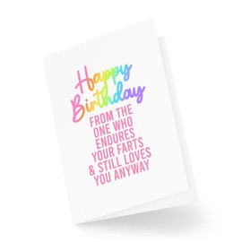 Funny Birthday Cards - Happy Birthday From the One Who Endures Your Farts & Still Loves You - Husband Wife Cards - CBH1949
