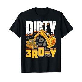 Construction Excavator 3rd Birthday Boy Dirty 3rd-Y Funny T-Shirt