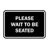 Signs ByLITA Classic Framed Please Wait to Be Seated Sign