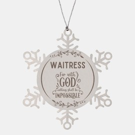 Bible Verse Waitress Christmas Ornament Gifts, to My Waitress for with God Nothing Shall be Impossible Waitress Gifts, Xmas Gifts for Waitress Snowflake Ornament Decorations
