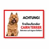 Cairn Terrier Hell Freilaufender Hund Dog Sign Saying Door Sign