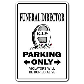 Funeral Director Aluminum Sign Parking Parlor Mortician Undertaker Mortuary | Indoor/Outdoor | 10" Tall