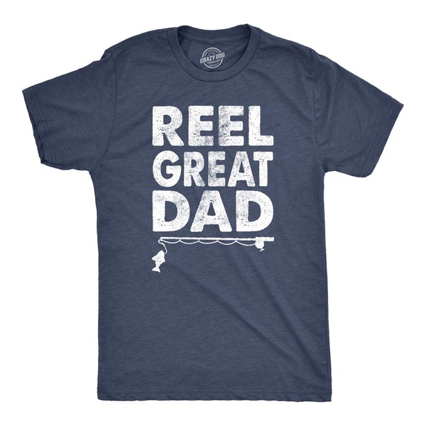 Crazy Dog Mens Reel Great Dad T Shirt Pun Dad