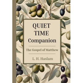 Quiet Time Companion: The Gospel of Matthew
