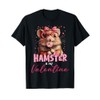 Cute Hamster Valentine's Day Hamster Is My Valentine Outfits T-Shirt