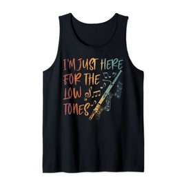 Bassoon Player, I'm Just Here For The Low Tones, Bassoonist Tank Top