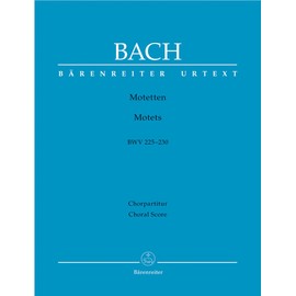 Six Motets BWV 225-230 (Choral Score without piano reduction)