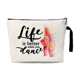 ZHANTUONE Life Is Better When You Dance Cosmetic Bag，Dance Lover Gift，Dancer Gift，Dance Teacher Gift，Ballet Girl Gift，Dance Cosmetic Bag For Women Girls，Dance Team Gifts，Dancing School Gifts