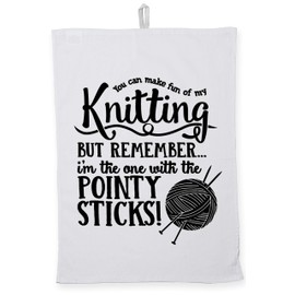 Hippowarehouse You Can Make Fun of My Knitting, But Remember�I'm the One With the Pointy Sticks! Tea Towel Eco Printed Dish Cloth Kitchen accessory 50cmx70cm 100% Cotton