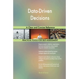 Data-Driven Decisions A Clear and Concise Reference