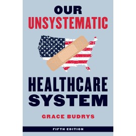 Our Unsystematic Healthcare System