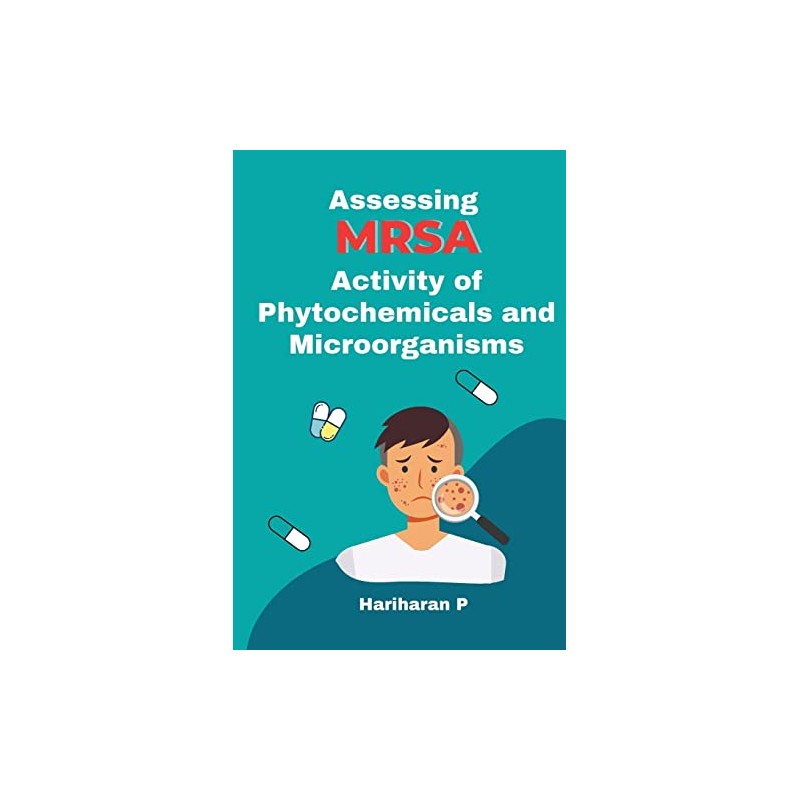 Assessing MRSA Activity of Phytochemicals and Microorganisms