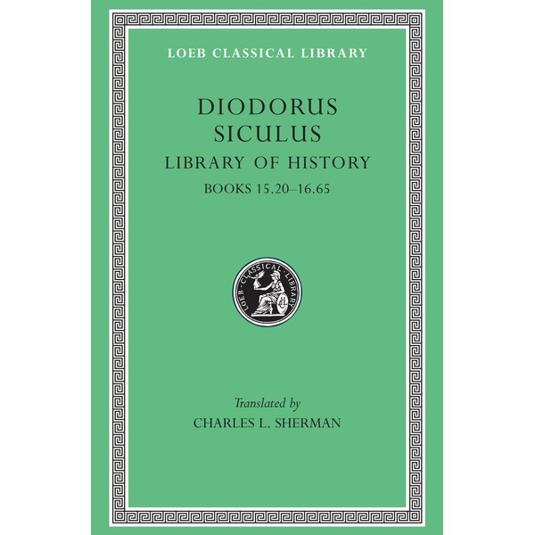 Library of History, Volume VII: Books 15.20-16.65
