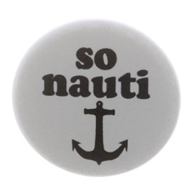 So Nauti MAGNET Nautical Anchor Naughty Sexy Captain Funny Humor