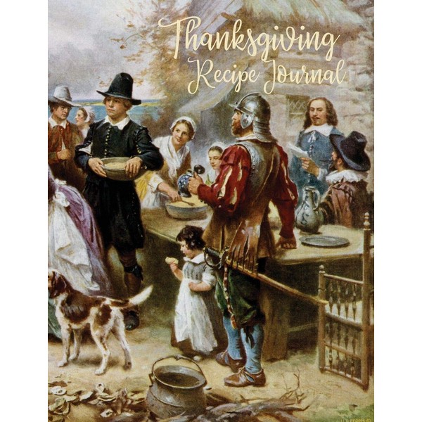 Thanksgiving Recipe Journal: 100 Page Blank Recipe Book for the