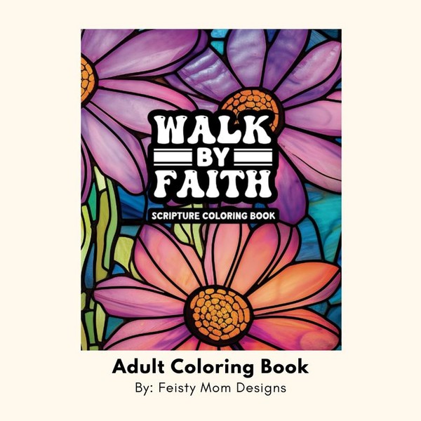 Walk By Faith - Volume One - Adult Scripture Coloring