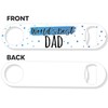 Dad Bottle Opener | World's Best Dad | Bar Blade