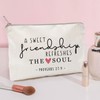 A Sweet Friendship Refreshes the Soul Makeup Bag Best Friend