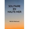 SOLITAIRE EN HAUTE MER