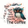 Cute Owl Magnets - Funny Coffee Saying - Fridge Decor