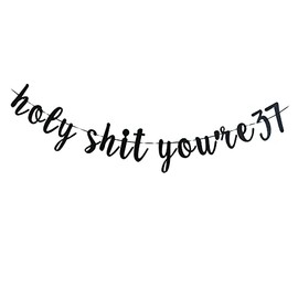 Holy You're 37 pancarta – Divertida decoración de cumpleaños de 37 años para hombres y mujeres 37 cumpleaños