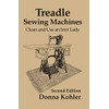 Treadle Sewing Machines: Clean and Use an Iron Lady