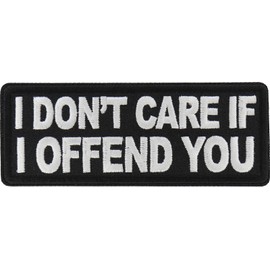 Ivamis I don't care if I offend you Patch- 4x1.5 inch - P7799