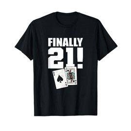 21st Birthday Casino Blackjack Finally 21 For Men Las Vegas T-Shirt
