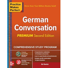 Practice Makes Perfect: German Conversation, Premium Second Edition