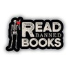 Read Banned Books Vinyl Sticker Decal