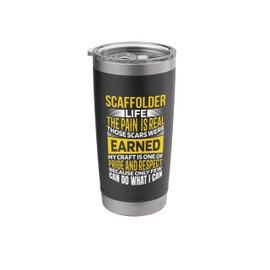 Scaffolder Pain Is Real for Scaffold Worker Stainless Steel Insulated Tumbler