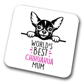 Chihuahua World's Best Mum Coaster Dog Mum Chihuahua Mum Friend Funny Gift for Birthday Christmas, Chihuahua Coaster