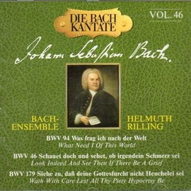 Bach: Cantatas, Vol 46 (BWV 94, 46, 176) /Rilling