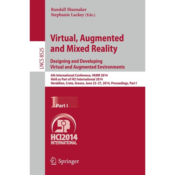 Virtual, Augmented and Mixed Reality: Designing and Developing Augmented and
