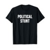 Political Stunt T-Shirt