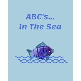 Abc's    In The Sea: Coloring And Letter Tracing Book