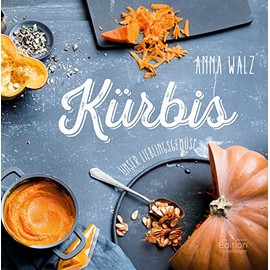 Kürbis - Unser Lieblingsgemüse