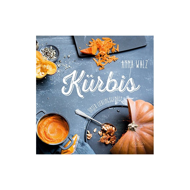 Kürbis - Unser Lieblingsgemüse