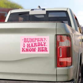 SODAVA - Bumper I Hardly Know Her Magnet, Funny Magnetic Bumper Sticker, Humor Funny Meme Joke Car Magnet Fridge Magnetic Stickers Decal Bumper Magnet [7.5"x4.5"]