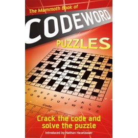 The Mammoth Book of Codeword Puzzles: Crack the code and solve the puzzle (Mammoth Books)