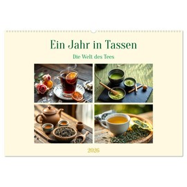A Year in Cups - The World of Tea (Wall Calendar 2026 DIN A2 Landscape), CALVENDO Monthly Calendar