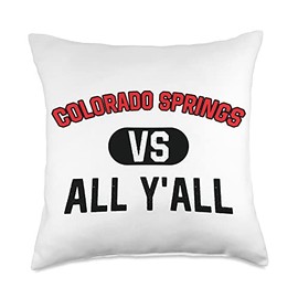 Colorado Springs Vs All Y'All - Funny Colorado Springs Throw Pillow