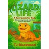 Lizard Life! A Fun Guide for Kids: Discovering Lizards and