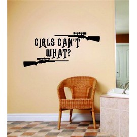 Girls Can't What ? Image Animal Hunting Hunter Man With Gun picture Art â Girls Kids Bed Room Sports Hobbies â Peel & Stick Sticker - Vinyl Wall Decal - DISCOUNTED SALE ITEM Size : 6 Inches X 12 Inches - 22 Colors Available