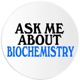 Kiwi Gifts Ask Me About Biochemistry - Circle Sticker Decal 3 Inch - Scientist
