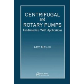Centrifugal & Rotary Pumps: Fundamentals With Applications
