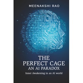 The Perfect Cage an AI Paradox: Inner Awakening in an AI world