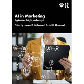 AI in Marketing: Applications, Insights, and Analysis